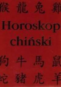 Horoskop chiński - praca zbiorowa