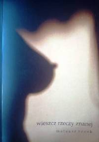 Wieszcz Rzeczy Znanej - Mateusz Nocek