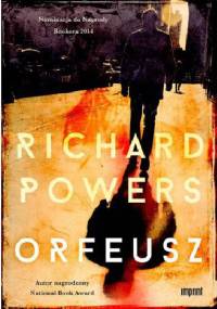 Orfeusz - Richard Powers