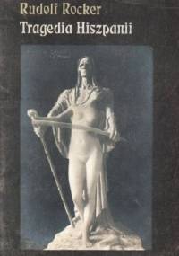 Tragedia Hiszpanii - Rudolf Rocker