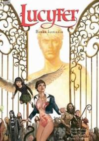 Lucyfer: Boska komedia - Mike Carey, Chris Weston