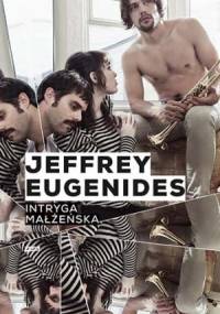Intryga małżeńska - Jeffrey Eugenides