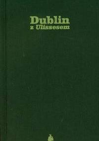 Dublin z Ulissesem - Piotr Paziński