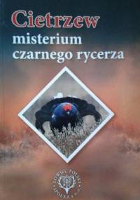 Cietrzew. Misterium czarnego rycerza - Paweł Bombik
