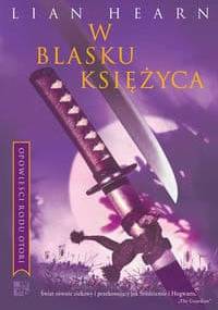 W blasku księżyca - Lian Hearn