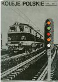 Koleje polskie 1842-1972 - Marek Pisarski