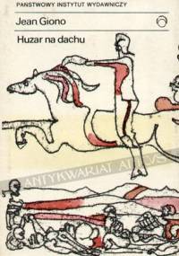Huzar na dachu - Jean Giono