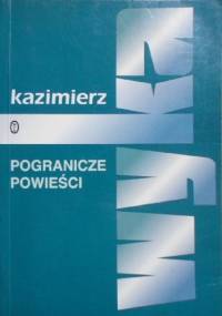 Pogranicze powieści - Kazimierz Wyka