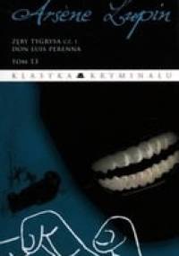 Arsene Lupin. Zęby tygrysa cz.1 - Maurice Leblanc