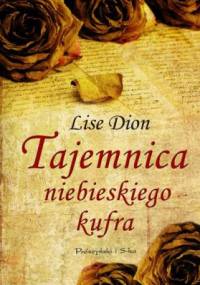 Tajemnica niebieskiego kufra - Lise Dion