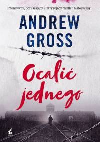 Ocalić jednego - Andrew Gross