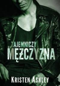 Tajemniczy mężczyzna - Kristen Ashley