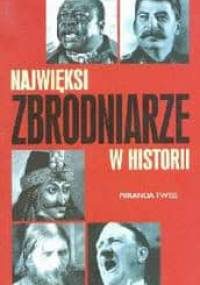 Najwięksi zbrodniarze w historii - Miranda Twiss