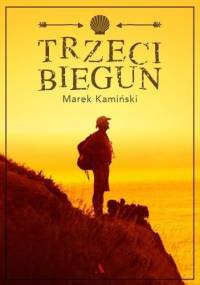 Trzeci biegun - Marek Kamiński