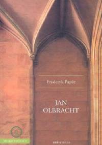 Jan Olbracht - Papée Fryderyk