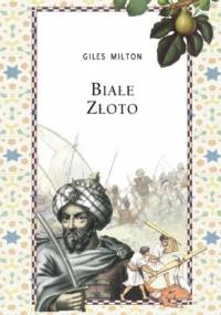 Białe złoto - Giles Milton