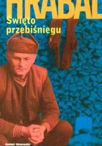 Święto przebiśniegu - Bohumil Hrabal