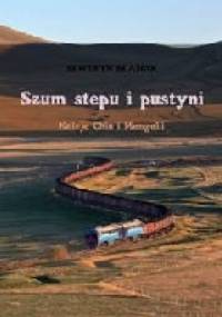 Szum stepu i pustyni - Seweryn Błasiak
