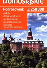 Dolnośląskie. Turystyczna mapa samochodowa wojwództwa. 1:250 000. Demart
