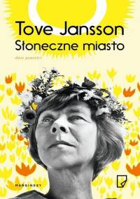 Słoneczne miasto - Tove Jansson