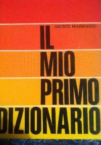 Il mio primo dizionario - G. Miot
