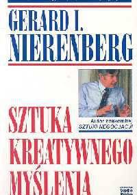 Sztuka kreatywnego myślenia - Gerard I. Nierenberg
