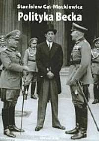 Polityka Becka - Stanisław Mackiewicz