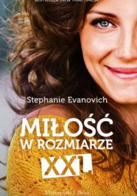 Miłość w rozmiarze XXL - Stephanie Evanovich