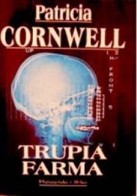 Trupia farma - Patricia Cornwell