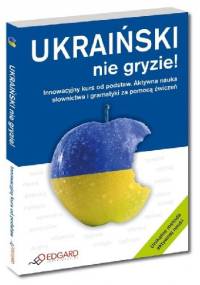 Ukraiński nie gryzie! - praca zbiorowa