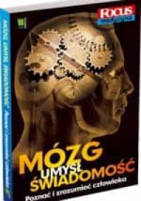 Mózg, umysł, świadomość. Poznać i zrozumieć człowieka - praca zbiorowa