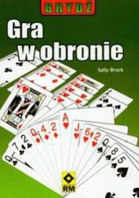 Brydż. Gra w obronie - Sally Brock