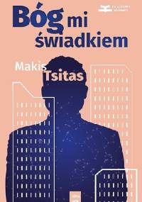 Bóg mi świadkiem - Makis Tsitas