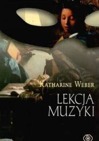 Lekcja muzyki - Katharine Weber