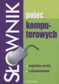 Słownik pojęć komputerowych - Valerie Illingworth, John Daintith