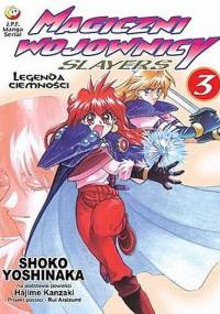 Magiczni Wojownicy - Slayers t. 3 - Shoko Yoshinaka