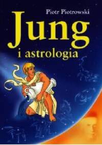 Jung i astrologia - Piotr Piotrowski