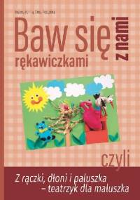 Baw się z nami rękawiczkami - Bożena Forma, Anna Przepióra