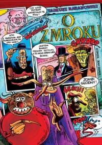 O zmroku - Tadeusz Baranowski, Jean Dufaux