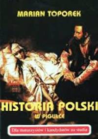 Historia Polski w pigułce - Marian Toporek