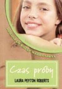 Czas próby - Laura Peyton Roberts