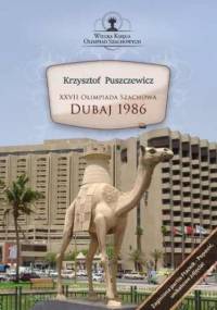 XXVII Olimpiada Szachowa - Dubaj 1986 - Puszczewicz Krzysztof