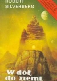W dół, do ziemi - Robert Silverberg
