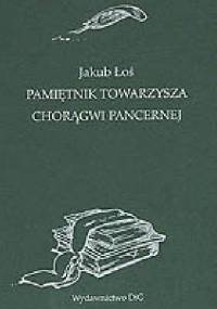 Pamiętnik towarzysza chorągwi pancernej - Jakub Łoś