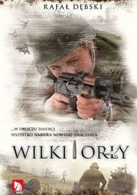 Wilki i Orły - Rafał Dębski