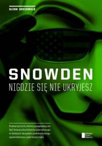 Snowden. Nigdzie się nie ukryjesz - Glenn Greenwald