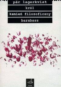 Król. Kamień filozoficzny. Barabasz - Pär Lagerkvist