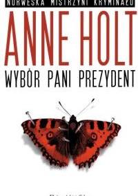 Wybór pani prezydent - Anne Holt
