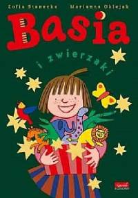 Basia i zwierzaki. Zestaw kreatywny - Zofia Stanecka
