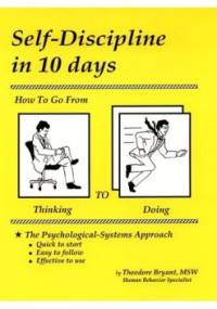 Self-Discipline in 10 days - Theodore Bryant